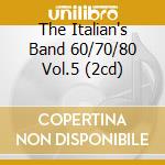 The Italian's Band 60/70/80 Vol.5 (2cd) cd