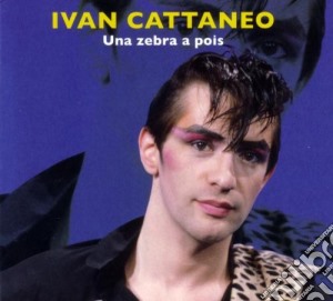 Ivan Cattaneo - Una Zebra A Pois (Digipack) cd musicale di Cattaneo Ivan