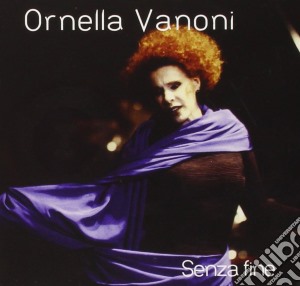 Ornella Vanoni - Senza Fine (Digipack) cd musicale di VANONI ORNELLA
