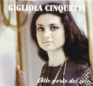 Gigliola Cinquetti - Alle Porte Del Sole (Digipack) cd musicale di Gigliola Cinquetti