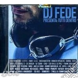 Tutti dentro (2cd) cd musicale di Dj Fede