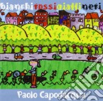 Paolo Capodacqua - Bianchi Rossi Gialli Neri