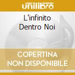 L'infinito Dentro Noi cd
