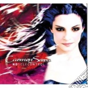 Carmen Serra - No Self Control cd musicale di Carmen Serra