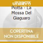 Piotta - La Mossa Del Giaguaro cd