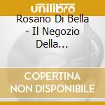 Rosario Di Bella - Il Negozio Della Solitudine cd