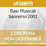 Basi Musicali Sanremo'2001 cd musicale di AA.VV.(2CD)