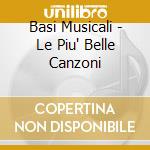 Basi Musicali - Le Piu' Belle Canzoni cd musicale di HOUSTON WHITNEY