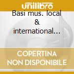 Basi mus. local & international big cd