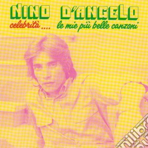 Nino D'Angelo - Celebrita' cd musicale di Nino D'Angelo