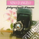 Nino D'Angelo - Fotografando L'Amore cd