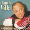 Claudio Villa - Non Pensare A Me cd musicale di Claudio Villa