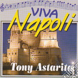 Tony Astarita - Viva Napoli cd musicale di Tony Astarita