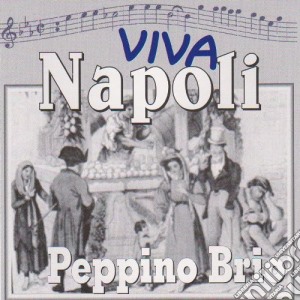 Peppino Brio - Viva Napoli cd musicale di Peppino Brio