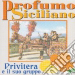 Privitera E Il Suo Gruppo - Profumo Siciliano