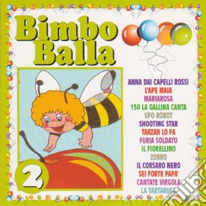 Bimbo Balla #02 / Various cd musicale