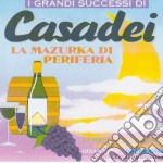 Grandi Successi Di Casadei (I) - Mazurka Di Periferia / Various