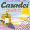 Grandi Successi Di Casadei (I) - Mazurka Di Periferia / Various cd