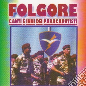Folgore - Canti E Inni Dei Paracadutisti cd musicale di Folgore