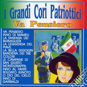 Canti Patriottici - Va Pensiero / Various cd musicale di Canti Patriottici