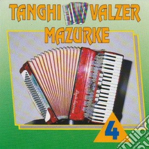 Tanghi Valzer Mazurke #04 cd musicale