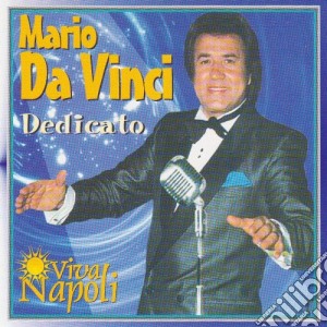 Mario Da Vinci - Dedicato cd musicale di Mario Da Vinci