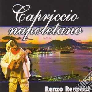 Renzo Renzetti - Capriccio Napoletano cd musicale di Renzo Renzetti