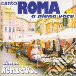 Renzo Renzetti - Canto Roma A Piena Voce