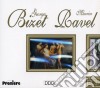 Georges Bizet / Maurice Ravel - Bizet & Ravel (2 Cd) cd