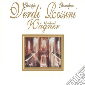 Verdi / Rossini / Wagner (2 Cd) cd musicale