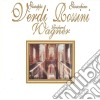Verdi / Rossini / Wagner (2 Cd) cd