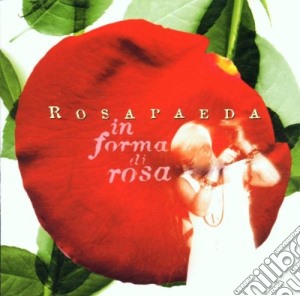 Rosapaeda - In Forma Di Rosa cd musicale di ROSAPAEDA