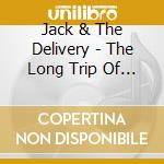 Jack & The Delivery - The Long Trip Of Mr. Toad cd