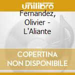 Fernandez, Olivier - L'Aliante cd musicale