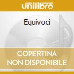 Equivoci cd