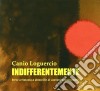 Loguercio, Canio - Indifferentemente cd