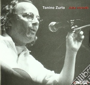 Tonino Zurlo - Jata Viende cd musicale di Tonino Zurlo