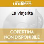 La viajerita cd