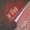 Le Vija - La Cadrega Fioria cd