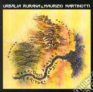 Urbalia Rurana & Martinotti - Territoris Amables cd musicale di RURANA/MARTINOTTI