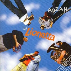 Lionetta (La) - Arzan cd musicale di LA LIONETTA