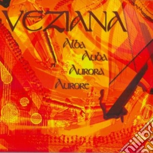 Veziana - Alba Auba Aurora Aurore cd musicale di VEZIANA