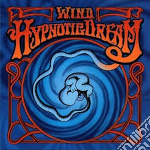 W.i.n.d. - Hipnotic Dreams cd musicale di W.I.N.D.