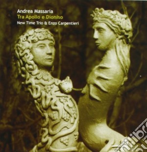 Andrea Massaria - Tra Apollo E Dioniso cd musicale di Andrea Massaria