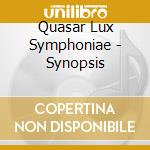 Quasar Lux Symphoniae - Synopsis cd
