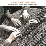 Renato Strukelj - Round About Skrjabin cd