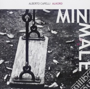 Alberto Capelli / Alkord - Mini-Male cd musicale di Alkord Capelli alberto