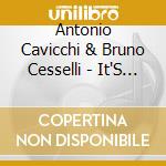 Antonio Cavicchi & Bruno Cesselli - It'S Nice To Be With You cd