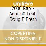 2000 Rap - Anni '60 Featr Doug E Fresh cd