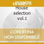 House selection vol.1 cd